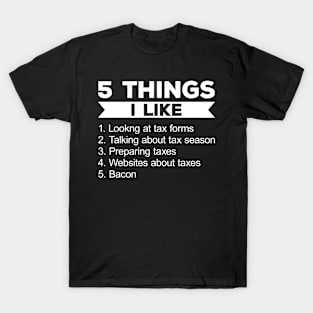 Tax Season Tax Day T-Shirt